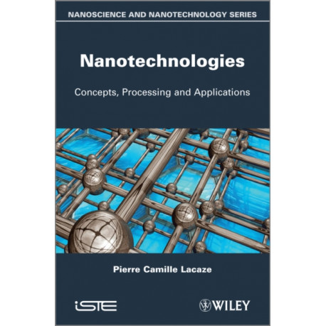 Nanotechnologies: Concepts, Production and Applications