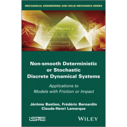 Non-Smooth Deterministic or Stochastic Discrete Dynamical Systems: Applications to Models with Friction or Impact