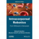 Intracorporeal Robotics: From Milliscale to Nanoscale