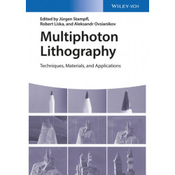Multiphoton Lithography: Techniques, Materials, and Applications