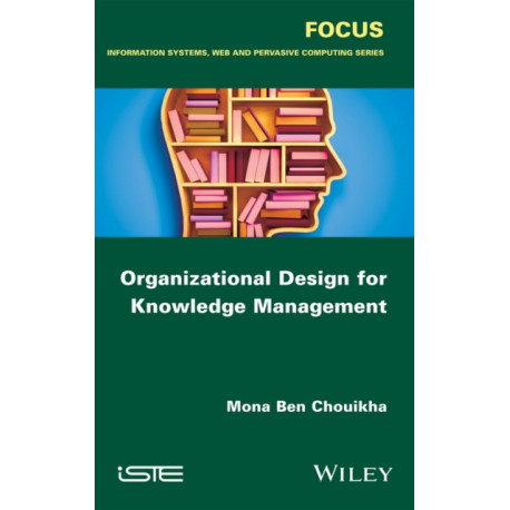 Organizational Design for Knowledge Management