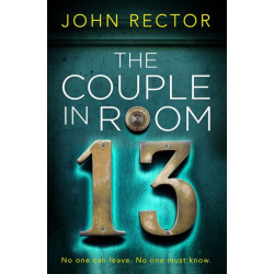 The Couple in Room 13: The most gripping thriller you'll read this year!