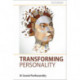 Transforming Personality