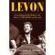 Levon: From Down in the Delta to the Birth of The Band and Beyond