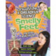 Disgusting and Dreadful Science: Smelly Feet and Other Body Horrors