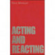Acting and Reacting: Tools for the Modern Actor