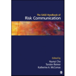 The SAGE Handbook of Risk Communication