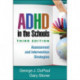ADHD in the Schools, Third Edition: Assessment and Intervention Strategies