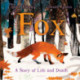 Fox: A Circle of Life Story