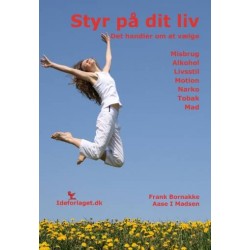 Styr på dit liv: Det handler om at vælge