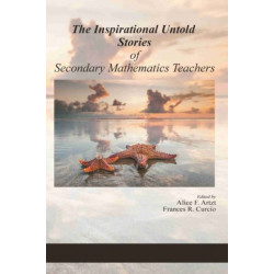 The Inspirational Untold Stories of Secondary Mathematics Teachers