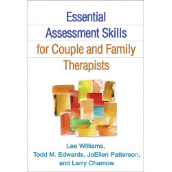 Essential Assessment Skills for Couple and Family Therapists