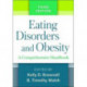 Eating Disorders and Obesity, Third Edition: A Comprehensive Handbook