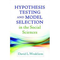 Hypothesis Testing and Model Selection in the Social Sciences