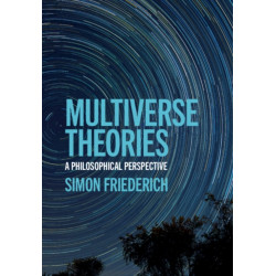 Multiverse Theories: A Philosophical Perspective