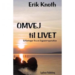 Omvej til livet: en bypass-patients tanker og oplevelser før, under og efter operationen