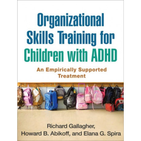 Organizational Skills Training for Children with ADHD: An Empirically Supported Treatment