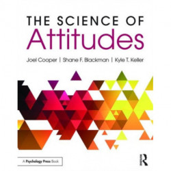 The Science of Attitudes