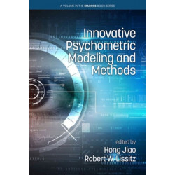 Innovative Psychometric Modeling and Methods