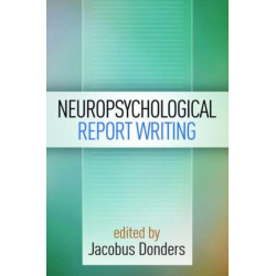 Neuropsychological Report Writing
