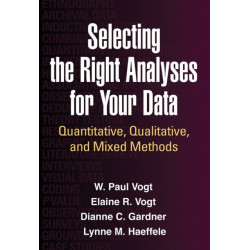 Selecting the Right Analyses for Your Data: Quantitative, Qualitative, and Mixed Methods