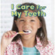 I Care for My Teeth