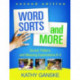 Word Sorts and More, Second Edition: Sound, Pattern, and Meaning Explorations K-3