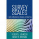 Survey Scales: A Guide to Development, Analysis, and Reporting