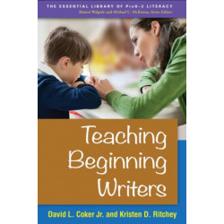 Teaching Beginning Writers, First Edition