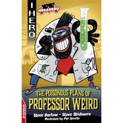 The EDGE: I HERO: Megahero: The Poisonous Plans of Professor Weird