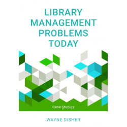 Library Management Problems Today: Case Studies