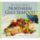 Complete Guide to Northern Gulf Seafood, The