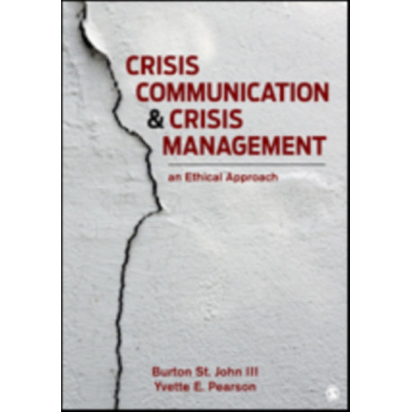 Crisis Communication and Crisis Management: An Ethical Approach