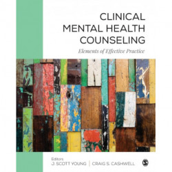 Clinical Mental Health Counseling: Elements of Effective Practice