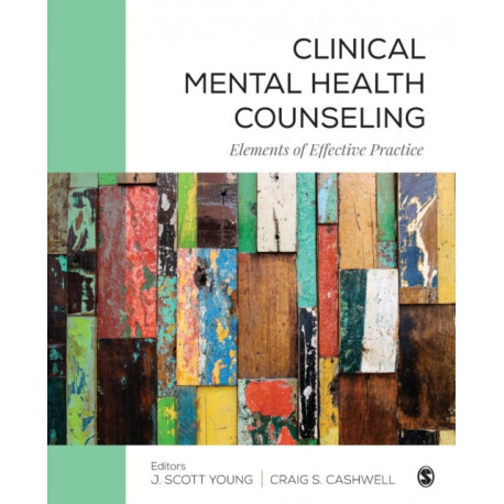 Clinical Mental Health Counseling: Elements of Effective Practice