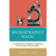 Microstrategy Magic: Confronting Classroom Challenges While Saving Time and Energy