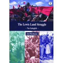 The Lewis Land Struggle: Na Gaisgich