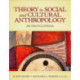 Theory in Social and Cultural Anthropology: An Encyclopedia