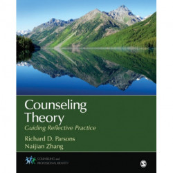 Counseling Theory: Guiding Reflective Practice