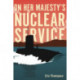 On Her Majesty's Nuclear Service