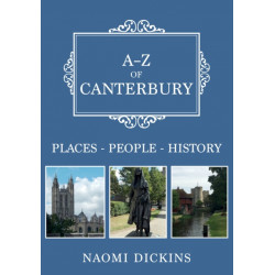 A-Z of Canterbury: Places-People-History