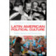 Latin American Political Culture: Public Opinion and Democracy