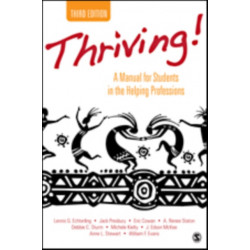 Thriving!: A Manual for Students in the Helping Professions