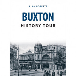 Buxton History Tour