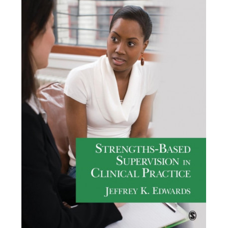 Strengths-Based Supervision in Clinical Practice