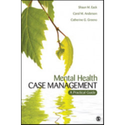 Mental Health Case Management: A Practical Guide