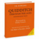 Quidditch Through the Ages - Illustrated Edition: Deluxe Illustrated Edition