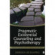 Pragmatic Existential Counseling and Psychotherapy: Intimacy, Intuition, and the Search for Meaning