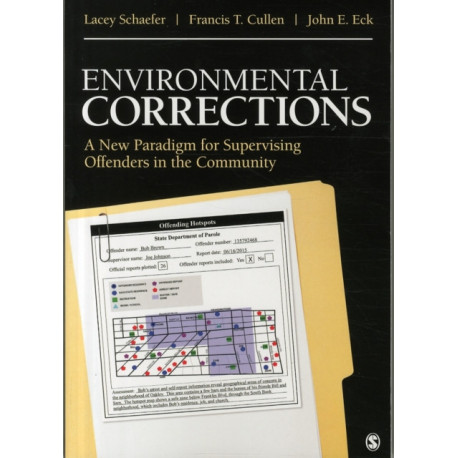Environmental Corrections: A New Paradigm for Supervising Offenders in the Community