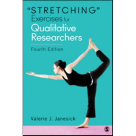 "Stretching" Exercises for Qualitative Researchers
